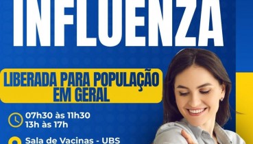 VACINA��O CONTRA A INFLUENZA LIBERADA PARA TODA A POPULA��O!