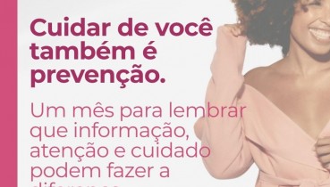 OUTUBRO ROSA | Cuidar de voc� tamb�m � preven��o!